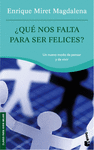 �QUE NOS FALTA PARA SER FELICES?