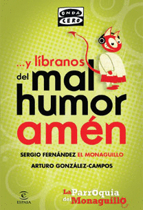 Y LIBRANOS DEL MAL HUMOR, AMEN