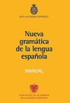 MANUAL DE LA NUEVA GRAMATICA DE LA LENGUA ESPA�OLA