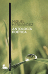 ANTOLOGIA POETICA  MIGUEL HERNANDEZ