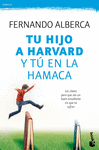 TU HIJO A HARVARD Y TU EN LA HAMACA