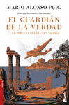 EL GUARDIAN DE LA VERDAD Y LA TERCERA PUERTA DEL TIEMPO