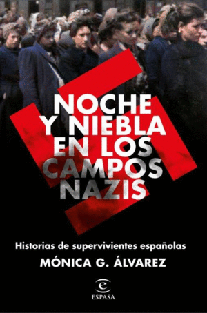 NOCHE Y NIEBLA EN LOS CAMPOS NAZIS