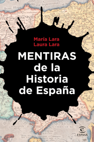 MENTIRAS DE LA HISTORIA DE ESPAA