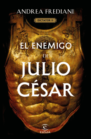 EL ENEMIGO DE JULIO CÉSAR (SERIE DICTADOR 2)
