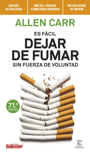 ES FCIL DEJAR DE FUMAR SIN FUERZA DE VOLUNTAD -EDICION ACTUALIZADA-