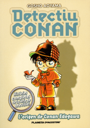 DETECTIU CONAN N 01/10  L'ORIGEN DE CONAN EDOGAWA