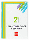 CUADERNO LEER COMPRENDER Y ESCRIBIR 2�ESO