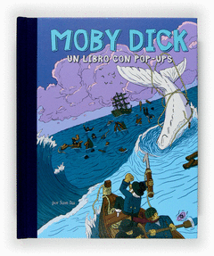 MOBY DICK    LIBRO CON IMAGENES DESPLEGABLES