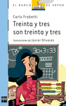 TREINTA Y TRES SON TREINTA Y TRES