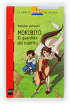 MORIBITO EL GUARDIAN DEL ESPIRITU (BVR1)
