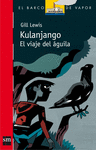 KULANJANGO  EL VIAJE DEL AGUILA