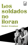 LOS SOLDADOS NO LLORAN