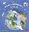 ATLAS DE ANIMALES DE LILA + MUÑECO