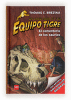 EQUIPO TIGRE 10 - EL CEMENTERIO DE LOS SAURIOS