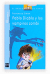 PABLO DIABLO Y LOS VAPIROS ZOMBIS