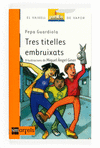 TRES TITELLES EMBRUIXATS