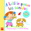 A LUL� LE GUSTAN LOS SONIDOS  CARTONE
