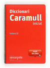 CARAMULL   DICCIONARI INICIAL