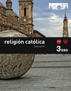 RELIGION CATOLICA. 3 ESO. AGORA