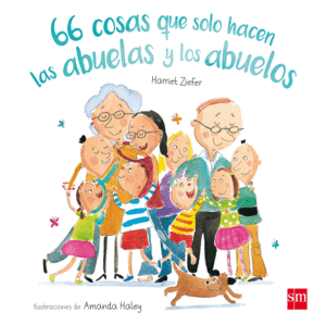 66 COSAS QUE SOLO HACEN LAS ABUELAS Y LOS ABUELOS