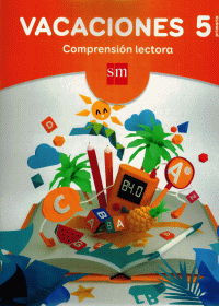 VACACIONES 5 PRIMARIA. COMPRENSI�N LECTORA
