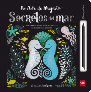 SECRETOS DEL MAR   POR ARTE DE MAGIA