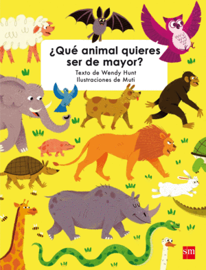 QUE ANIMAL QUIERES SER DE MAYOR?