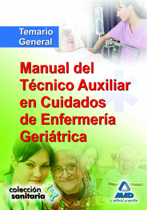 MANUAL DEL TECNICO AUXILIAR EN CUIDADOS DE ENFERMERIA GERIATRICA TEMARIO
