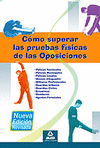 COMO SUPERAR LAS PRUEBAS F�SICAS EN LAS OPOSICIONES
