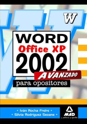 WORD OFFICE XP 2002 AVANZADO PARA OPOSITORES