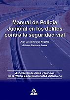 MANUAL POLICIA JUDICIAL DELITOS CONTRA SEGURIDAD VIAL