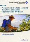 PREVENCION DEL ESTADO SANITARIO DE CULTIVOS ECOLOGICOS Y APLICACION DE