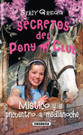 SECRETOS DEL PONY CLUB 1 MISTICO Y EL ENCUENTRO A MEDIANOCHE