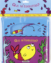 QUI M'ESQUITXA?      LIBRO BA�O