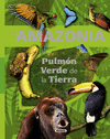 LA AMAZONIA PULMN VERDE DE LA TIERRA