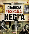 CRNICA DE LA ESPAA NEGRA