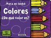 PARA MI BEBE COLORES  DE QUE COLOR ES   CARTONE LENGUETAS