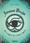 JOVENES BRUJAS 3  ENIGMA DEL ARBOL ESPINO EL