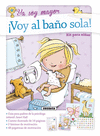 VOY AL BA�O SOLA!   CARTONE YA SOY MAYOR