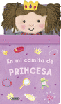 EN MI CAMITA DE PRINCESA   LIBRO CAMA