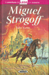 MIGUEL STROGOFF   LA AVENTURA DE LEER