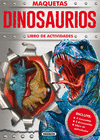 DINOSAURIOS  MAQUETAS. LIBRO DE ACTIVIDADES