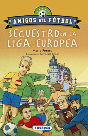 AMIGOS DEL FUTBOL SECUESTRO EN LA LIGA EUROPEA