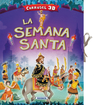 LA SEMANA SANTA  (CARRUSEL)