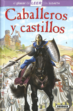 CABALLEROS Y CASTILLOS  NIVEL 4 EL PLACER DE LEER