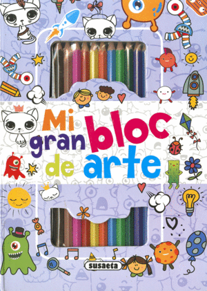 DOODLES 1    MI GRAN BLOC DE ARTE+LAPICES