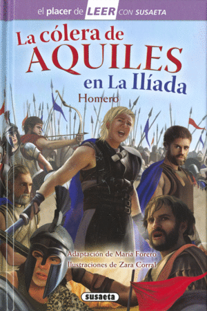 LA CLERA DE AQUILES EN LA ILADA  PLACER DE LEER NIVEL 4