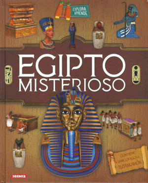EGIPTO MISTERIOSO  EXPLORA Y APRENDE