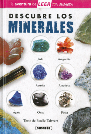 DESCUBRE LOS MINERALES  AVENTURA DE LEER